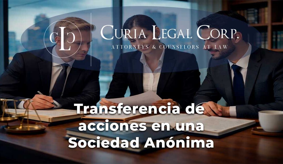 ¿Cómo transferir acciones en una S.A. en Guatemala? Requisitos, restricciones y pasos registrales