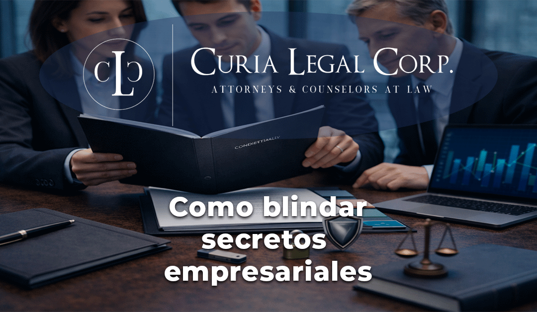 ¿Cómo blindar secretos empresariales en Guatemala y evitar fugas de información?